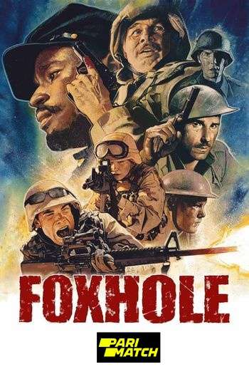 Foxhole dual audio download 720p 1