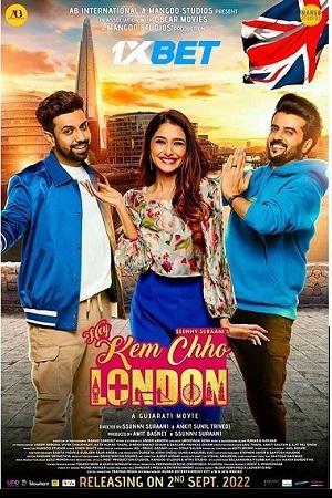 Hey Kem Chho London Hindi Dubbed